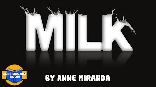 📕 Kids Book Read Aloud: MILK by Anne Miranda.