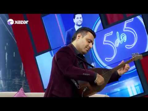 Aqşin Tariyeloğlu - Ruhani havası (5də5)