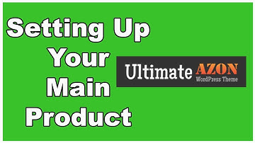 Ultimate Azon Theme - Setting Up Your Main Product Type