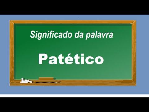 Vídeo: Patética é uma palavra?