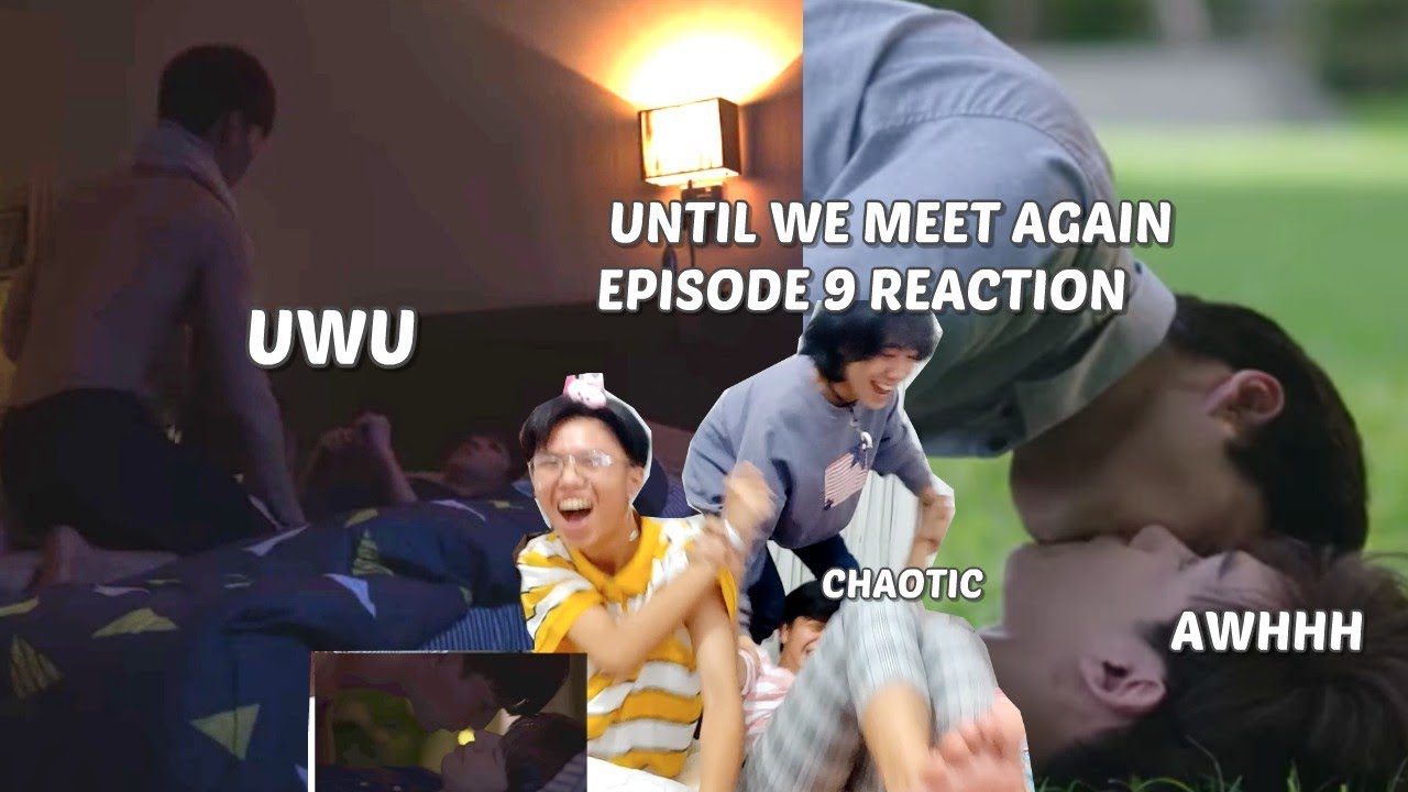 (WOW!) Until We Meet Again ด้ายแดง Episode 9 Reaction/Commentary - YouTube