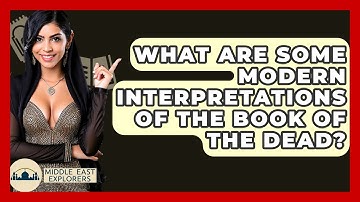 What Are Some Modern Interpretations Of The Book Of The Dead? - Middle East Explorers