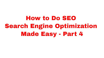 How to Do SEO Search Engine Optimization Made Easy   Part 4