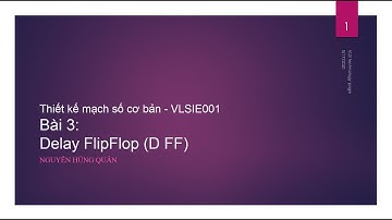 #VLSITechnology [VLSIE001] Bài 3 - Delay FlipFlop (D FlipFlop)