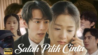 Download Lagu SALAH PILIH CINTA || DRAMA CINTA - SUB INDO MP3