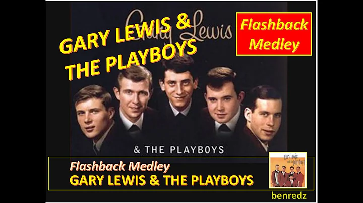 Gary Lewis & The Playboys - flashback medley with ...