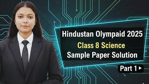 Hindustan Olympiad 2025 🔥 Class 8 Science Sample Paper Solution Part 1 by @AyushConnection 