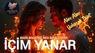 Alev Alev Yakacak Düet - İçim Yanar Ferdi Tayfur B Boosted Neo Soul Cover Şıkolunacakcoverlar