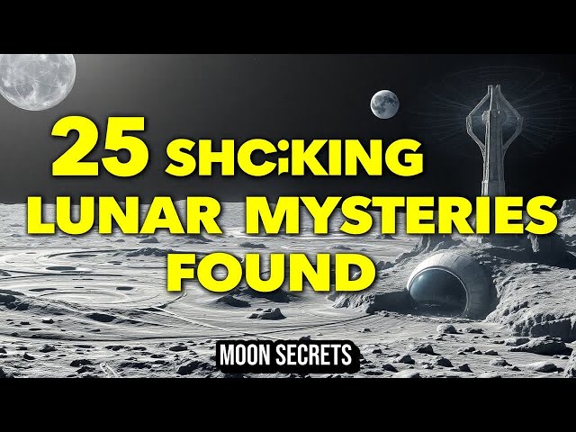 25 Unexplained Lunar Anomalies You’ve Never Heard Before | Space Curiosities
