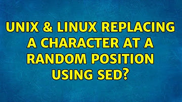 Unix & Linux: Replacing a character at a random position using sed? (4 Solutions!!)