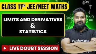 LIMITS AND DERIVATIVE & STATISTICS  - Live Doubt Session | Class 11th + JEE Maths
