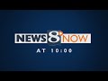 News 8 Now At Ten 6 5 2026 
