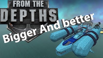 From the Depths multiplayer - E46 "Bigger And Better" Atlas Gamer HD