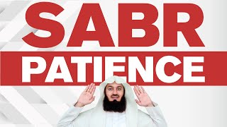Just be patient! Sabr Sabr Sabrr!!! - Mufti Menk