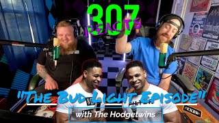 Let's Talk About The Bud Light Thing.... -- with The Hodgetwins -- 307 Reacts -- Episode 690