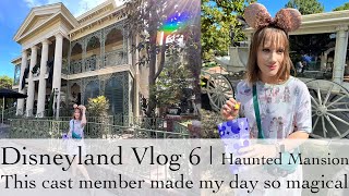 This cast member made my day! Disneyland Vlog | Haunted Mansion Disney Inspired Disney Bound Outfit by fashionstoryteller 542 views 9 months ago 26 minutes