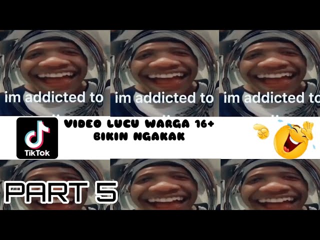 VIDEO LUCU BIKIN NGAKAK || IM ADDICTED WARGA 16+ | KOCAK PARAH class=