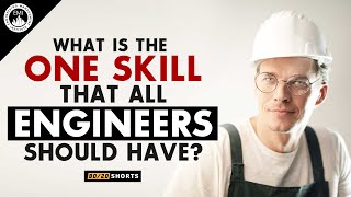 What Is the Most Important Skill an Engineer Should Have Net Worth