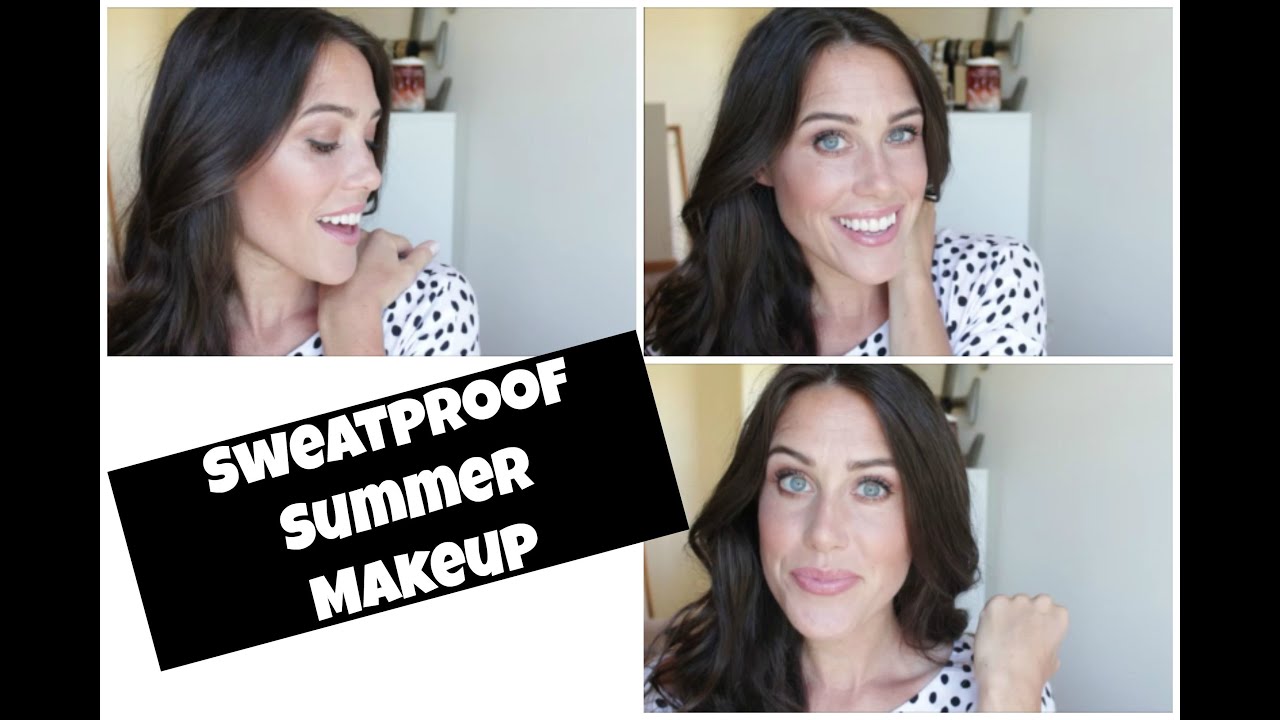 Sweatproof Summer Makeup