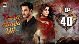Toota Huwa Dil Episode 40 | 5 August 2026 | Nazish Jahangir | Agha Ali |  ARY Digital