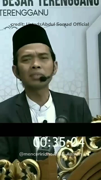 credit:@ustadzabdulsomadofficial sumber video https://youtu.be/JDVsF90nEV8?si=4f2si_y0HfFsQWjO