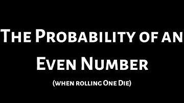 Probality of an Even Number