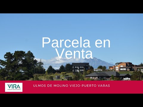 Parcela en Venta Puerto Varas- Ulmos de Molino Video 55