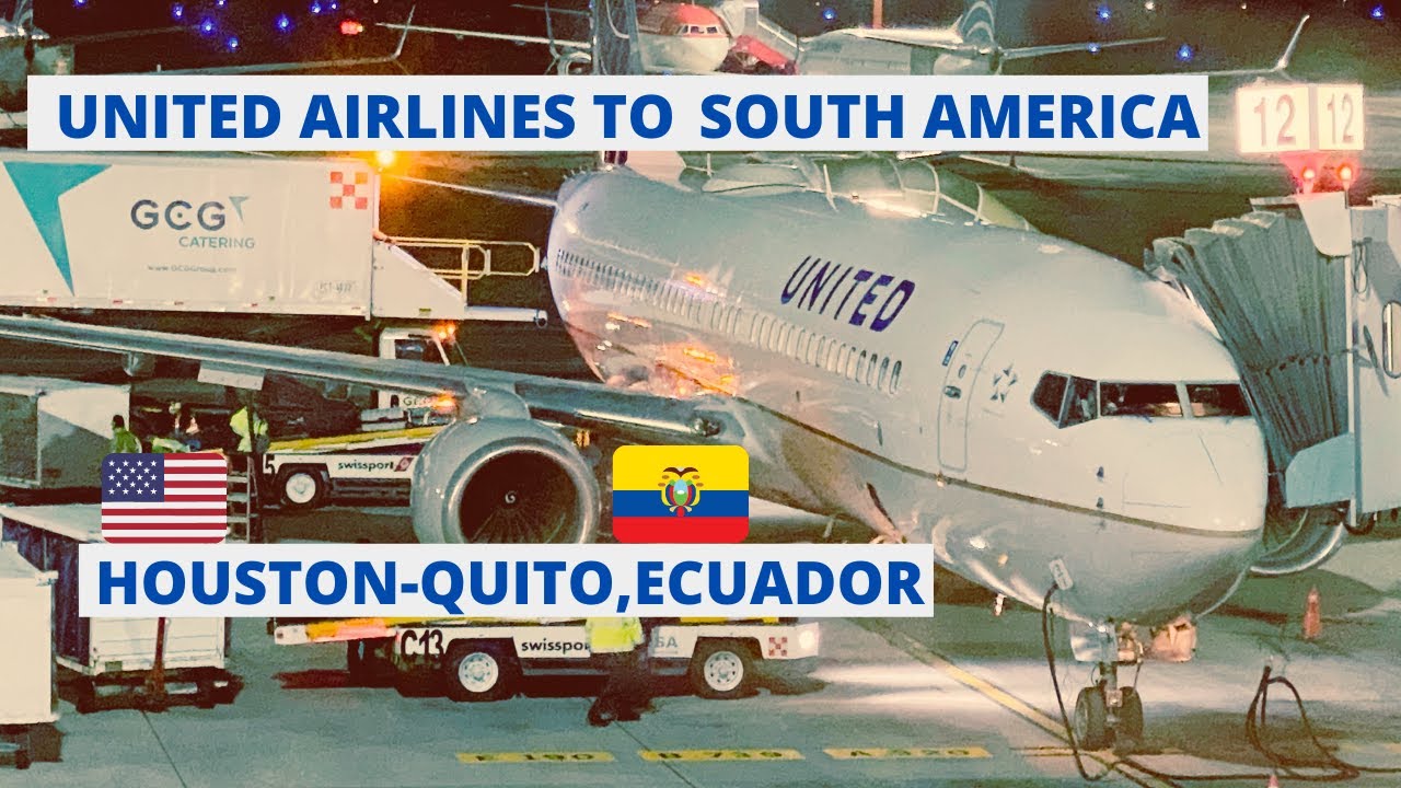 Trip ReportUnited AirlinesHoustonQuito,EcuadorB737800 YouTube