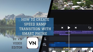 How to create speed ramp with smartphone by VN video editor