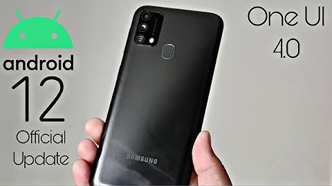 Samsung Galaxy F41 Android 12 ONE UI 4.0 Update