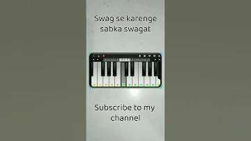 Swag se karenge sabka swagat on piano #trending