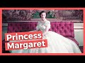 The Life of Princess Margaret