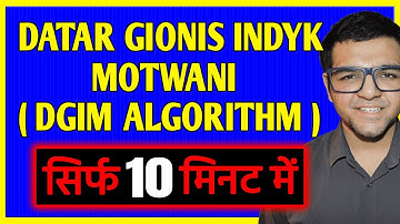 Datar Gionis Indyk Motwani ( DGIM ) Algorithm 🔥