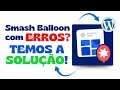 ERROS no Plugin Smash Balloon | Solução de ERROS nesse Plugin WordPress