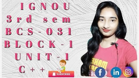#IGNOU #BCA #BCS-031_LECTURE_TUTORIALS BLOCK-1,UNIT-1    #OOPS #arpitashilpi  programming_in_c++