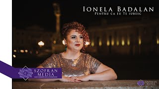 Ionela Badalan ❤️ Pentru ca eu te iubesc