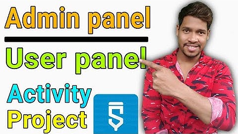 Admin panel user panel activity project in sketchware/Aauraparti