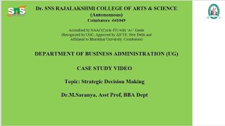 Strategic Decision making|Case study Video| SNS Institutions