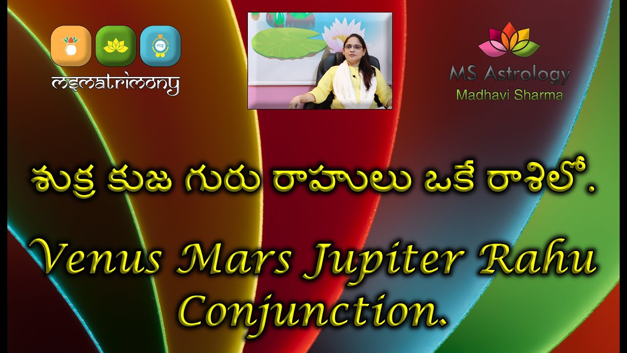 Venus Mars Jupiter Rahu Conjunction. MS Astrology - Vedic Astrology in ...