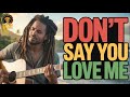 Don’t Say You Love Me ❤️ | Relaxing Lovers Rock | Chill Reggae vibes 