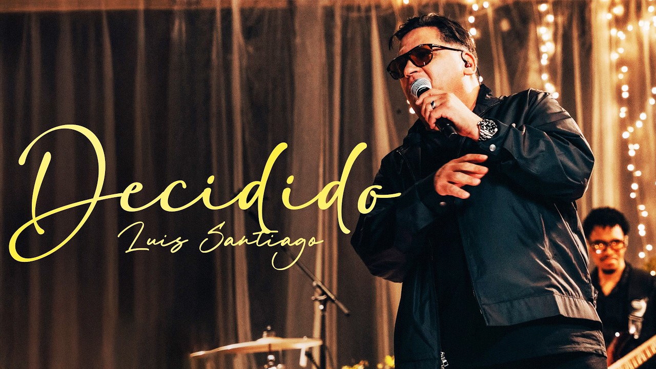 Watch Luis Santiago - Decidido on YouTube Watch Luis Santiago - Decidido on YouTube