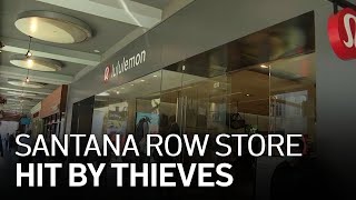 Thieves Hit Lululemon Store at Santana Row