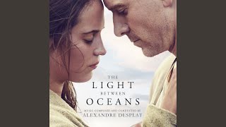 Video thumbnail of "Alexandre Desplat - The Light Between Oceans"