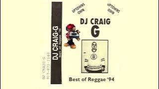 DJ Craig G – Best of ’94 Reggae - Side A