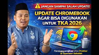 Cara Update Chromebook agar bisa digunakan untuk TKA tahun 2026