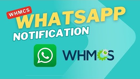 Whatsapp Notification Whmcs Integration | Whatsapp For Whmcs | Whatsapp Whmcs Module | Gateway