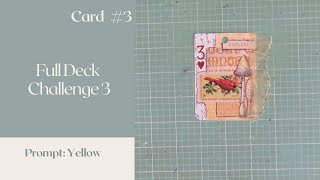 Full Deck Challenge 3 |  Card 3 | Yellow