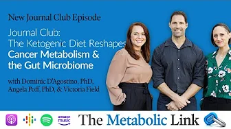 Journal Club: The Ketogenic Diet Reshapes Cancer Metabolism & the Gut Microbiome | Ep.58