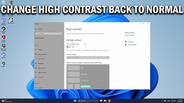 How To Change High Contrast Theme Back to Normal in Windows 11/10  - Easy Fix