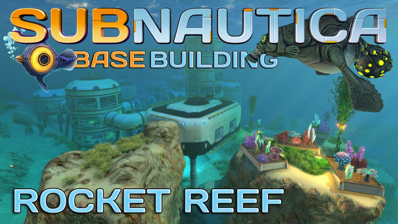Subnautica Base Rocket Reef (2019) YouTube